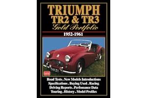 TRIUMPH TR2 & TR3 Gold Portfolio 1952-1961: Road Test Book