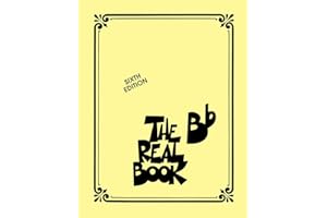 The Real Book Volume I Sixth Edition | Bb Instrument Jazz Fake Book with 400 Standards | Sheet Music for Trumpet Tenor Sax and Clarinet | Essential Jazz Songbook for Students Teachers and Musicians