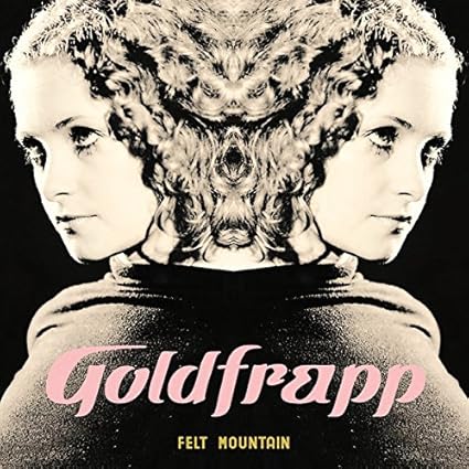 GOLDFRAPP - Felt Mountain - Amazon.com 