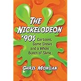 The Nickelodeon '90s: Cartoons, Game Shows and a Whole Bunch of Slime
