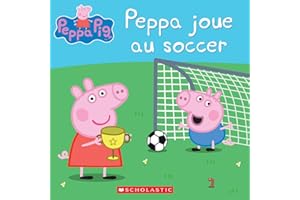 Peppa Pig : Peppa joue au soccer
