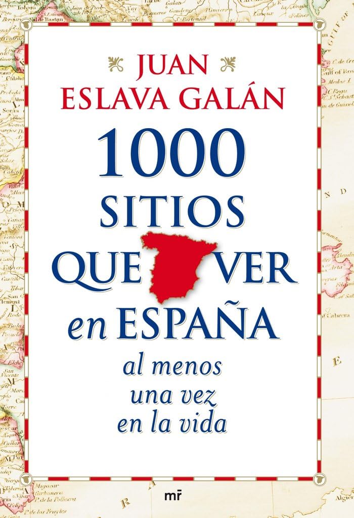 Portada de 1000 sitios que ver en España al menos una vez en la vida: 1 (MR Prácticos)