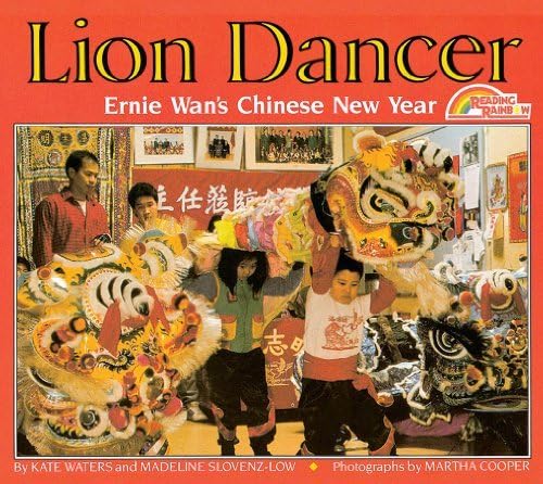 By Kate Waters - Lion Dancer: Ernie Wan's Chinese New Year (Reprint) (12.2.1990) Paperback – December 2, 1990