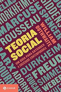 Livro Teoria social: Um guia para entender a sociedade contemporânea (Nova Biblioteca de Ciências Sociais)