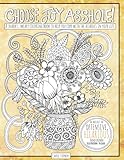 Choose Joy Asshole: Swear Word Adult Coloring Book, Stress Relief via Humorous Phrases & Creative Insults to the Shitty People in your Life. Relax and Laugh! by Carrie Stephens