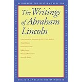 The Writings of Abraham Lincoln (Rethinking the Western Tradition)