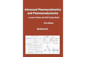 Advanced Pharmacokinetics and Pharmacodynamics: Lecture Notes and Self-study Guide