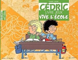 Cédric, vive l'école