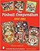 The Pinball Compendium: 1970 -1981: 1970 -1981 (Schiffer Book for Collectors)