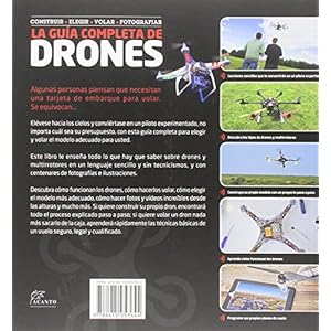 La GuÃ­a completa de Drones: Construir + elegir + volar + fotografiar