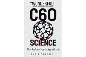 C60 Science: The God Molecule Hypothesis