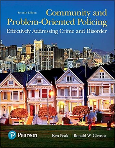Community and Problem-Oriented Policing: Effectively Addressing Crime and Disorder (7th Edition)