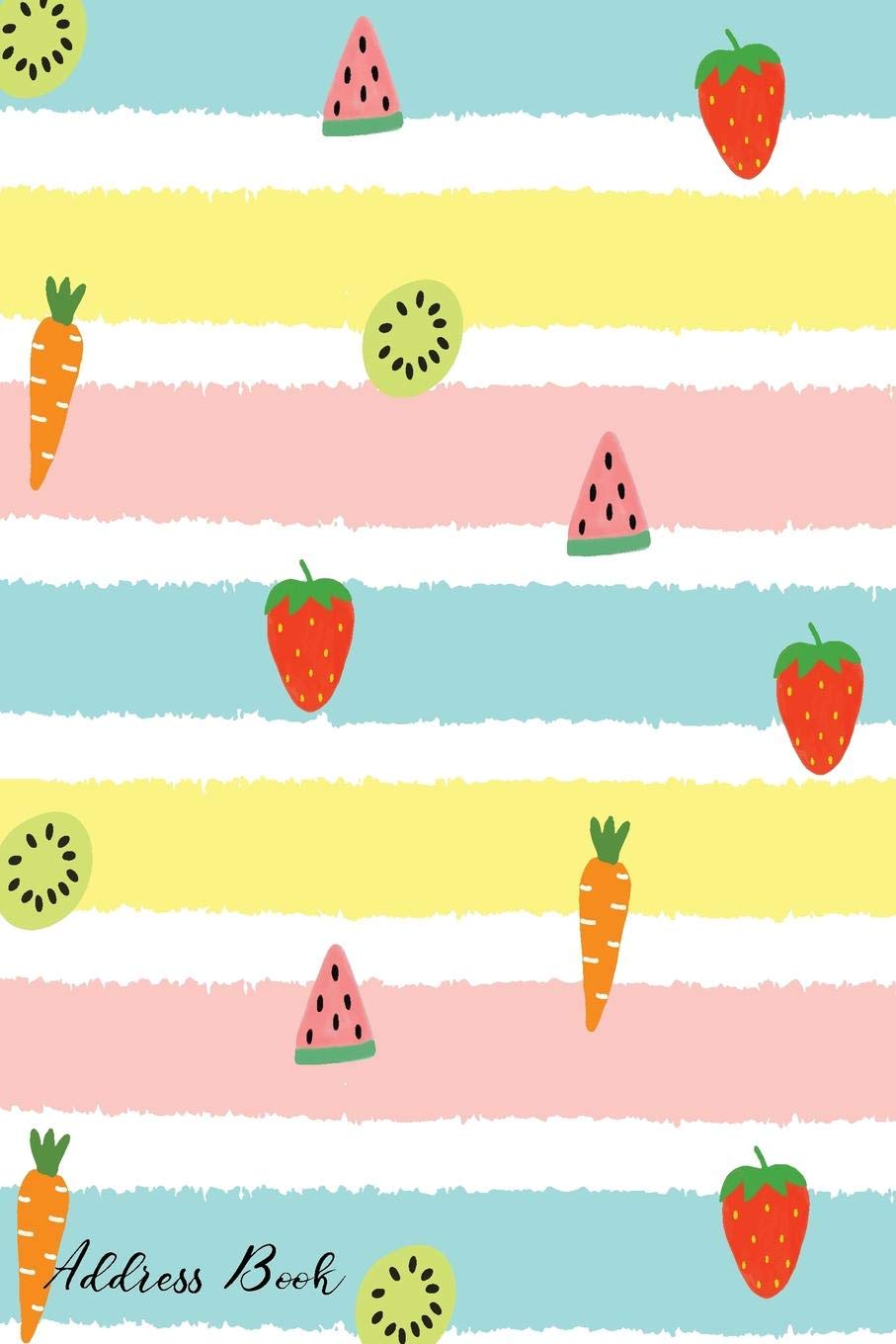 Address Book: For Contacts, Addresses, Phone, Email, Note,Emergency Contacts,Alphabetical Index With Fruit Pattern Stripe Color
