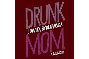 Drunk Mom: A Memoir