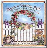 Down A Garden Path To Places Of Love And Joy
