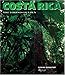 Costa Rica: The Forests of Eden by 