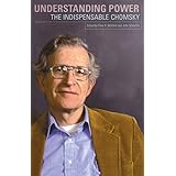 Understanding Power: The Indispensible Chomsky