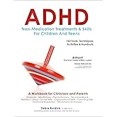 ADHD: Non-Medication Treatments and Skills for Children and Teens