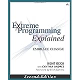 Extreme Programming Explained: Embrace Change, 2nd Edition (The XP Series)