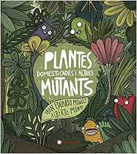 Plantes Domesticades I Altres Mutants