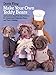 Make Your Own Teddy Bears: Instructions and Full-Size Patterns for Jointed and Unjointed Bears and Their Clothing (Dover Needlework Series) by Doris King