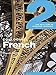 Colloquial French 2: The Next step in Language Learning