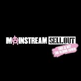 mainstream sellout