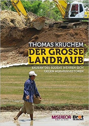 Der Grosse Landraub Bauern Des Sudens Wehren Sich Gegen Thomas Kruchem Amazon De Bucher