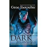 Dark Beginnings: The Darkest Fire (Lords of the Underworld) / the Darkest Prison / the Darkest Angel