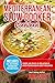 Mediterranean Diet: Mediterranean Slow Cooker Cookbook - Over 100 Easy & Delicious Mediterranean Diet Recipes (Mediterranean Diet Cookbook, Mediterranean Diet For Beginners, Mediterranean Recipes)