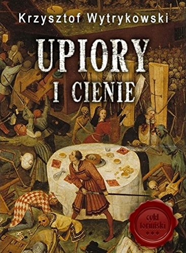 Spooks and Shadows: Upiory i cienie (Polish Edition) (Old Town Torun Series)