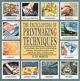 The Encyclopedia of Printmaking Techniques
