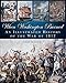 When Washington Burned: An Illustrated History of the War of 1812 by Arnold Blumberg