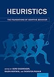 Heuristics: The Foundations of Adaptive Behavior