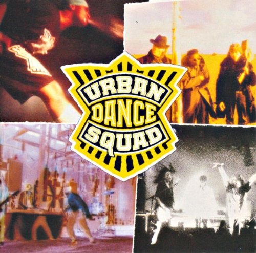 Urban Dance Squad - Famous When You