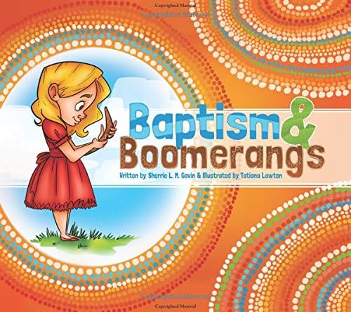 Baptism and Boomerangs