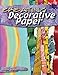 Creating Decorative Paper by Paula Guhin