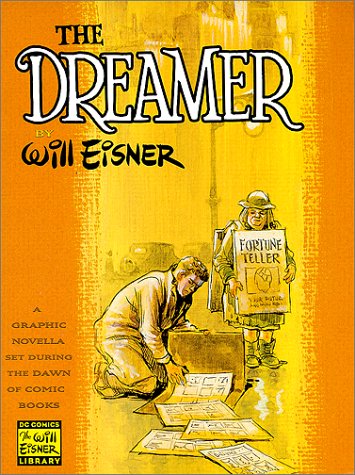 "The Dreamer - A Graphic Novella Set During the Dawn of Comic Books" av Will Eisner