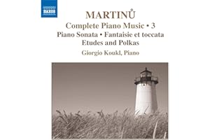 Complete Piano Music 3: Piano Sonata, Fantaisie et toccata, Etudes and Polkas