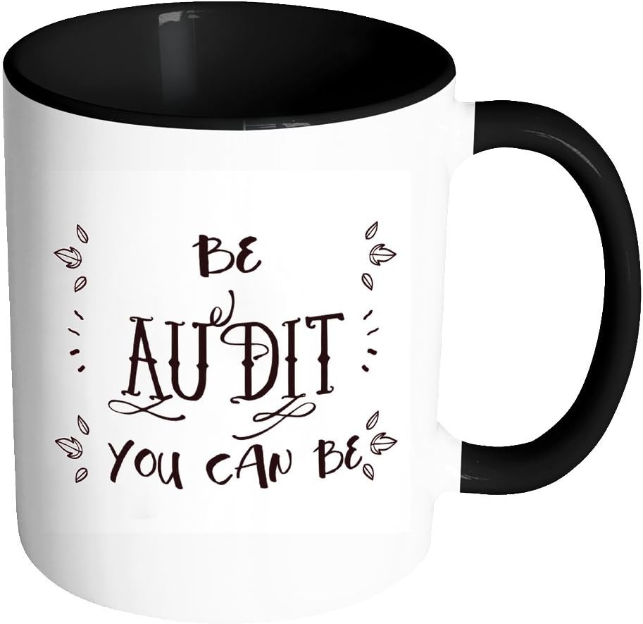 Be Audit You Can Be - Black Two Toned 11Oz Ceramic Mug
