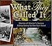 What They Called It: Stories of Glacier's Names Along Going-to-the-Sun Road 0988954931 Book Cover