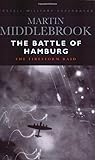 The Battle of Hamburg: The Firestorm Raid (Cassell Military Paperbacks)