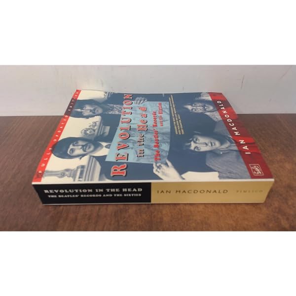 Revolution in the Head: The Beatles' Records and the Sixties