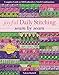 Joyful Daily Stitching, Seam by Seam: Complete Guide to 500 Embroidery-Stitch Combinations, Perfect for Crazy Quilting