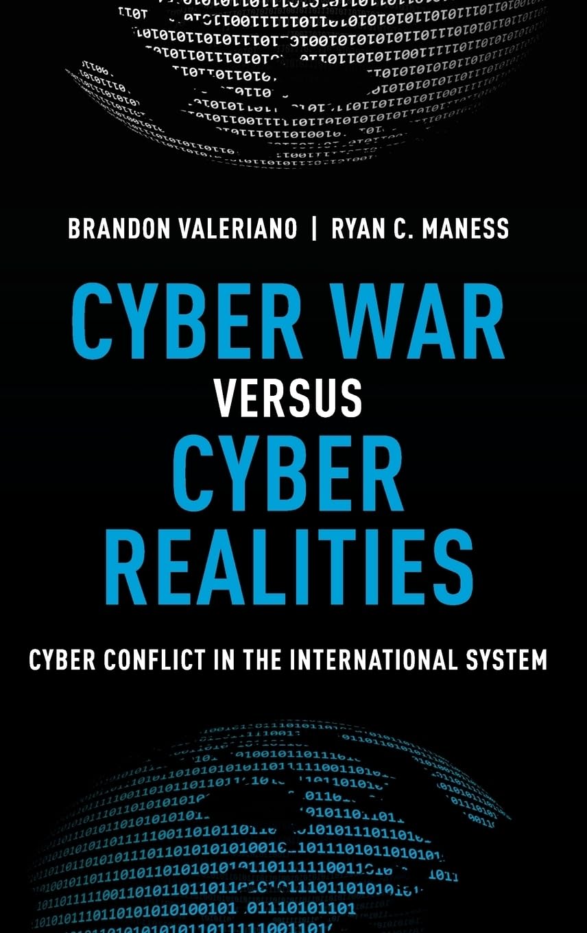 Cyber War Versus Cyber Realities