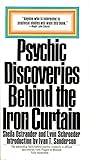Psychic Discoveries Behind the Iron Curtain