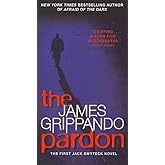 The Pardon: The First Jack Swyteck Novel (Jack Swyteck Novel, 1)