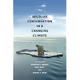 Wildlife Conservation in a Changing Climate