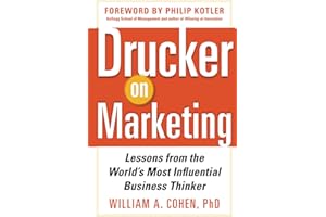 Drucker on Marketing: Lessons from the World's Most Influential Business Thinker
