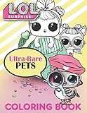 L.O.L. Surprise Coloring Book: Ultra-Rare Series 3 L.O.L. Surprise Pets!